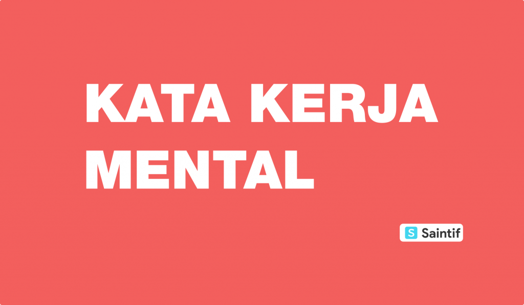 20+ Contoh Kata Kerja Mental dan Pengertiannya LENGKAP