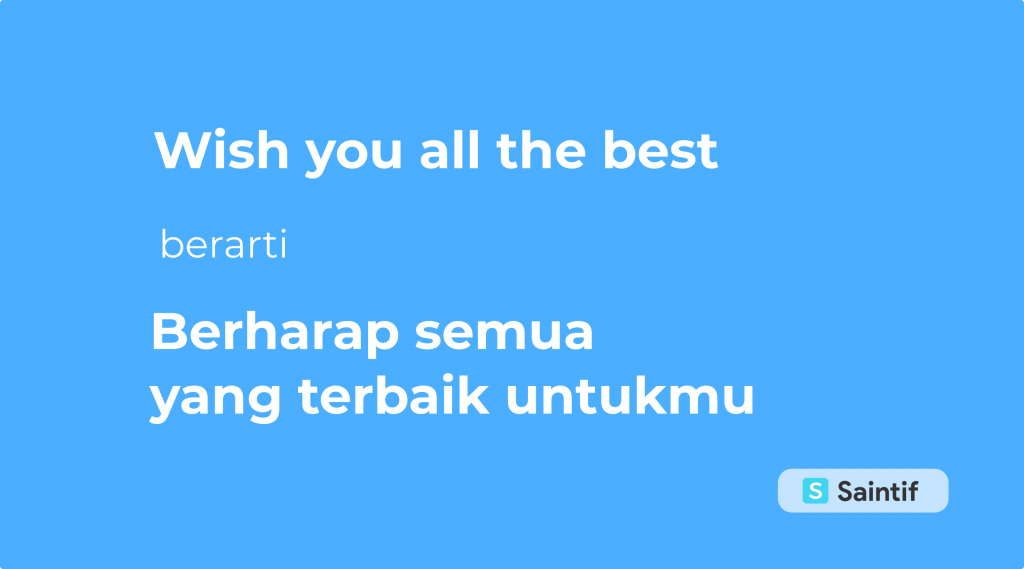 Apa arti Wish You All the Best? Penjelasan Singkat dan Jelas