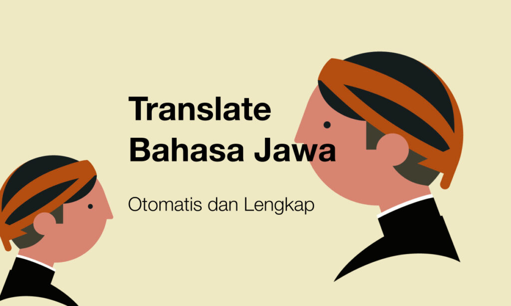 Translate Bahasa Jawa (Otomatis & Lengkap) – Kamus Jawa Krama, Alus, Ngoko